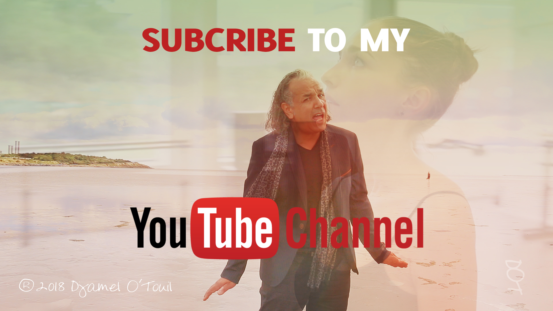 Djamel-O'Touil - Subscribe to my channel